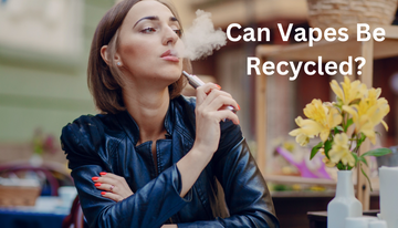 Can Vapes Be Recycled