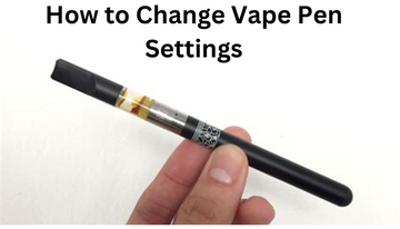 How to Change Vape Pen Settings
