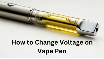 How to Change Voltage on Vape Pen